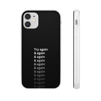 "Try again & again..." High Quality Phone Case