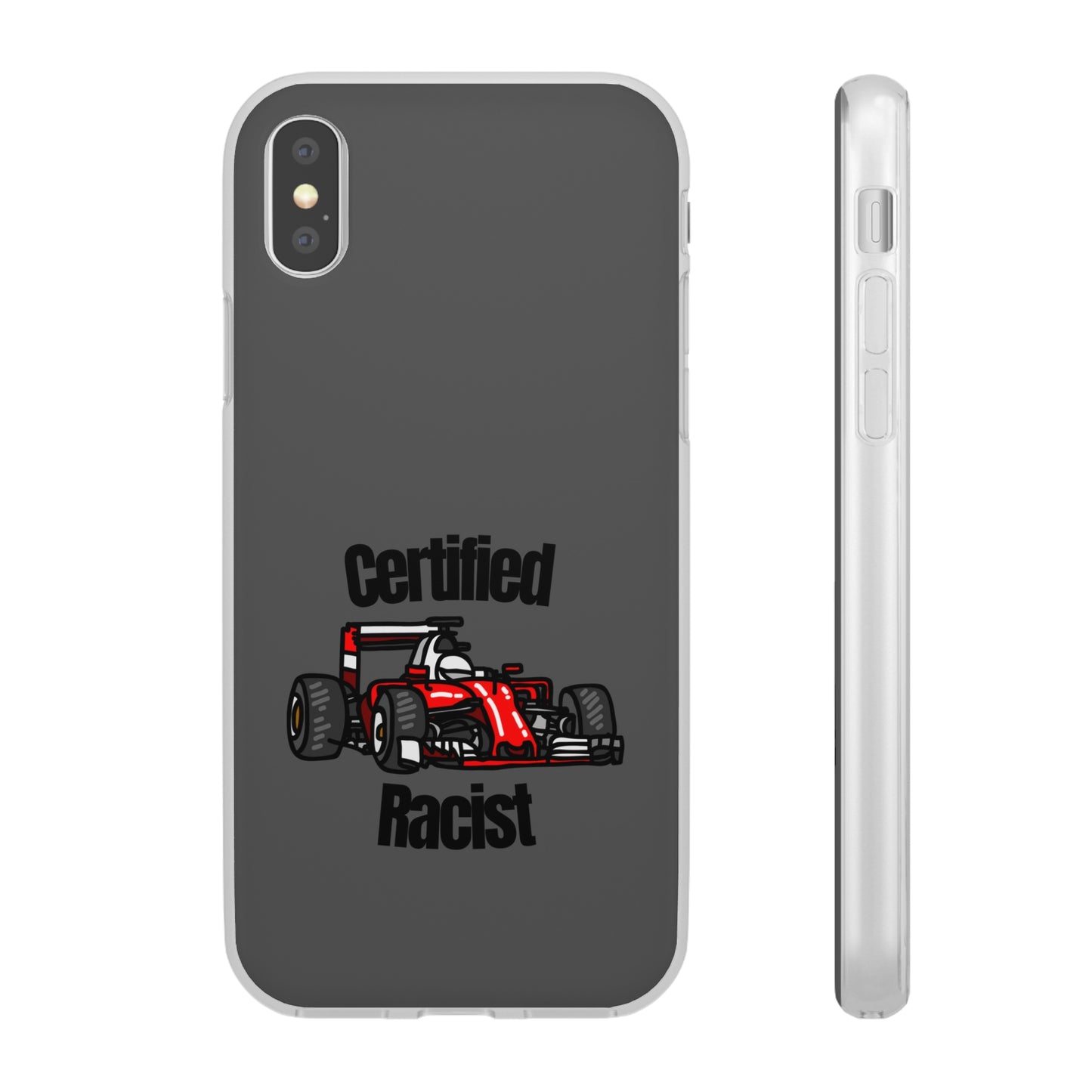 "Certified Racist" High Quality Phone Case