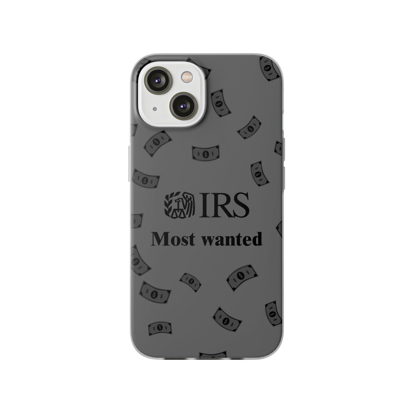 "IRS Most Wanted" High Quality Phone Case