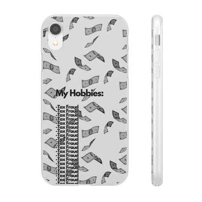 "My hobbies: -Tax Fraud Grey Version" High Quality Phone Case