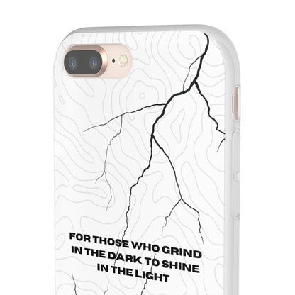 "For those who grind in the dark to shine in the light" High Quality Phone Cases