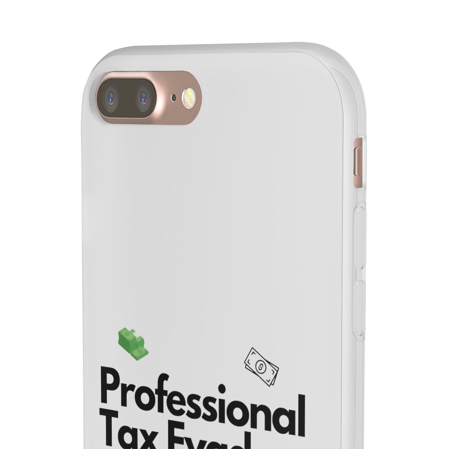 "Professional Tax Evader" High Quality Phone Case