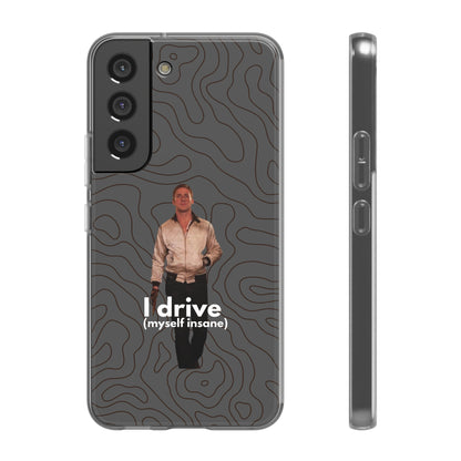 "I drive (myself insane)" High Quality Phone Case