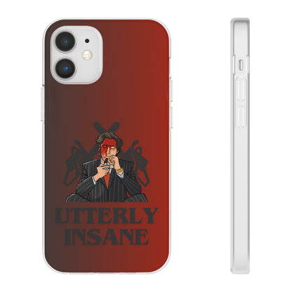 "Utterly Insane" High Quality Phone Case