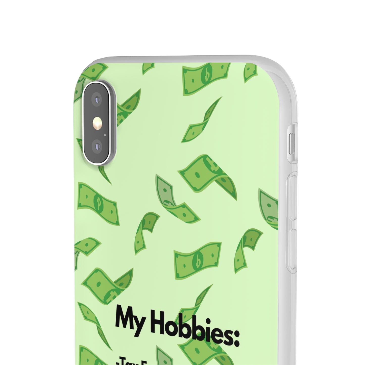 "My hobbies: -Tax Fraud" High Quality Phone Case