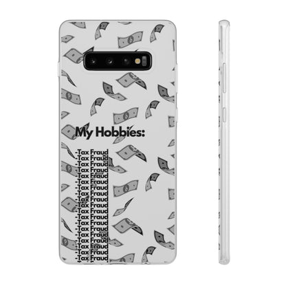 "My hobbies: -Tax Fraud Grey Version" High Quality Phone Case