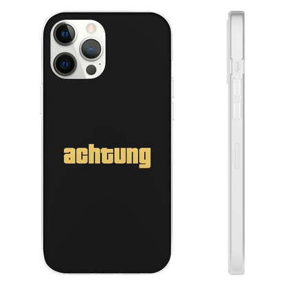 "Achtung" High Quality Phone Case