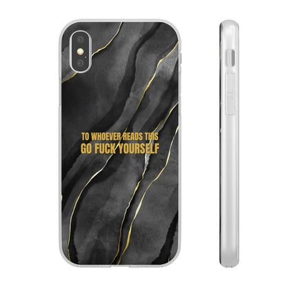 "to whoever reads this, go fuck yourself" High Quality Phone Case