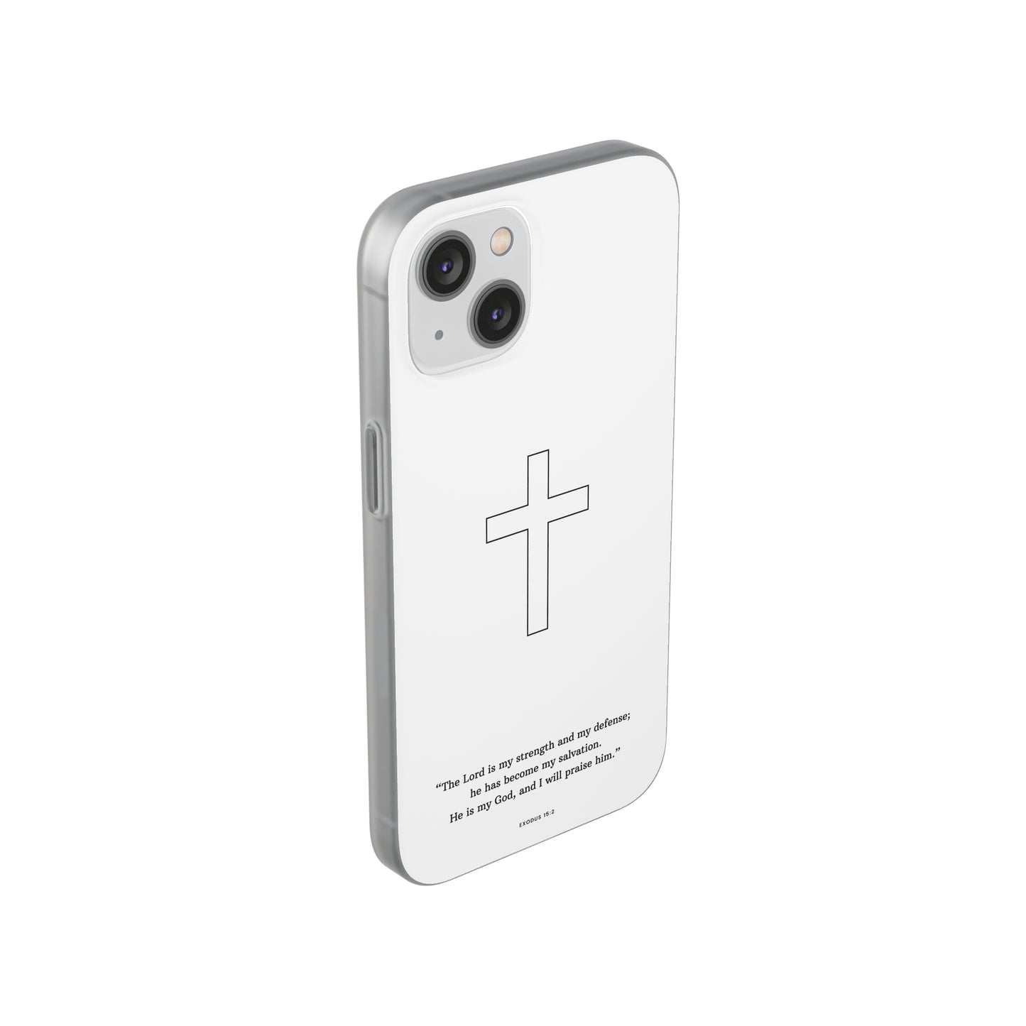 "Exodus 15:2" High Quality Phone Case