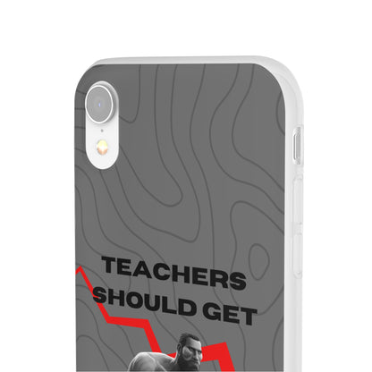 "Teachers should get salary decrease" High Quality Phone Case