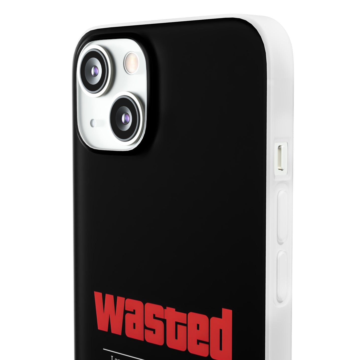 "Wasted" High Quality Phone Case