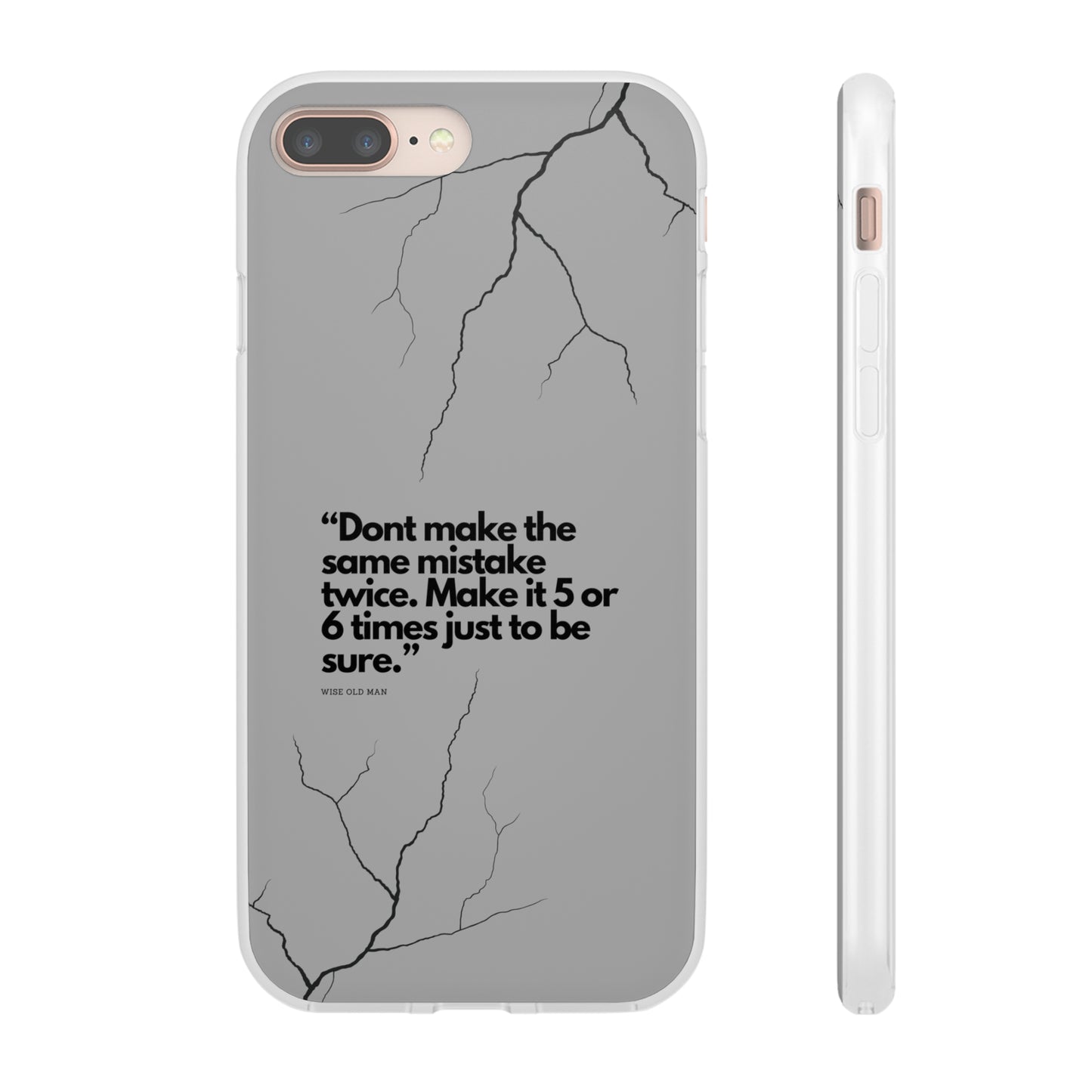 "Don't make the same mistake twice." High Quality Phone Case