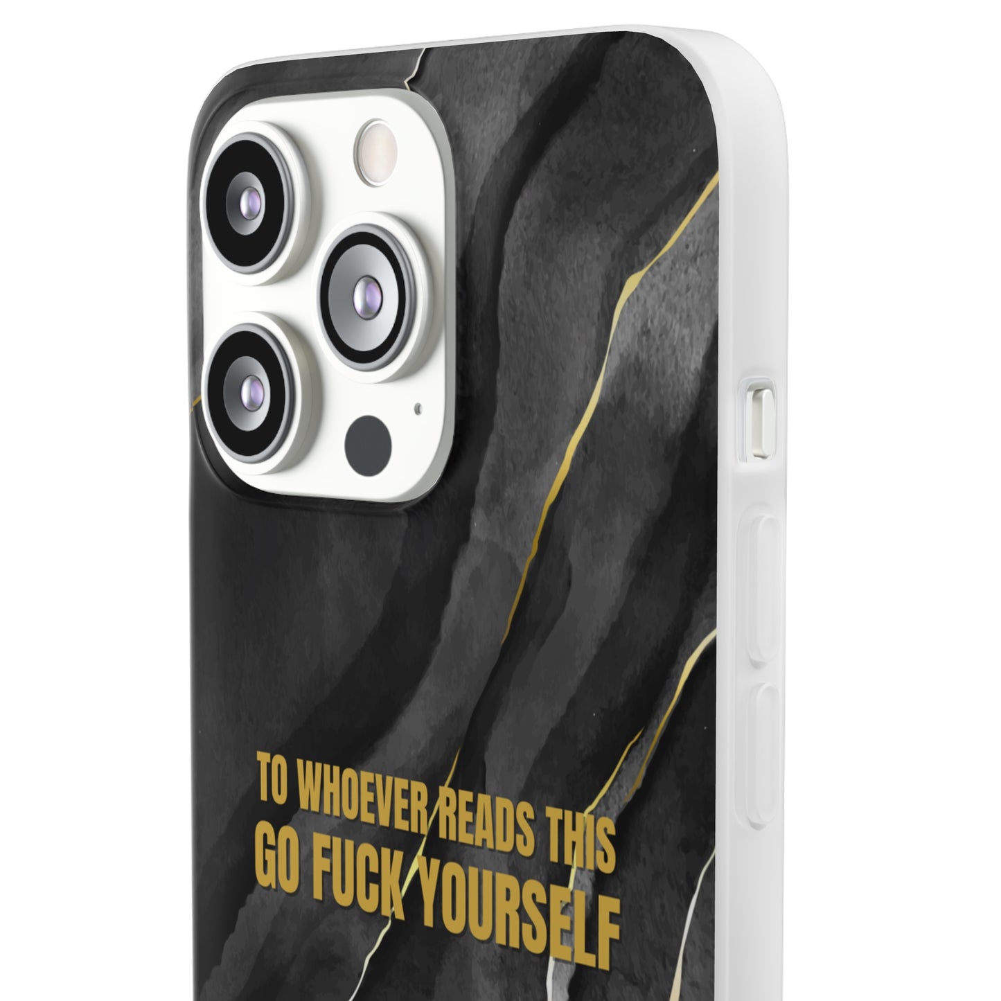 "to whoever reads this, go fuck yourself" High Quality Phone Case