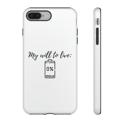 "My will to live: 0%" Premium Quality Phone Case