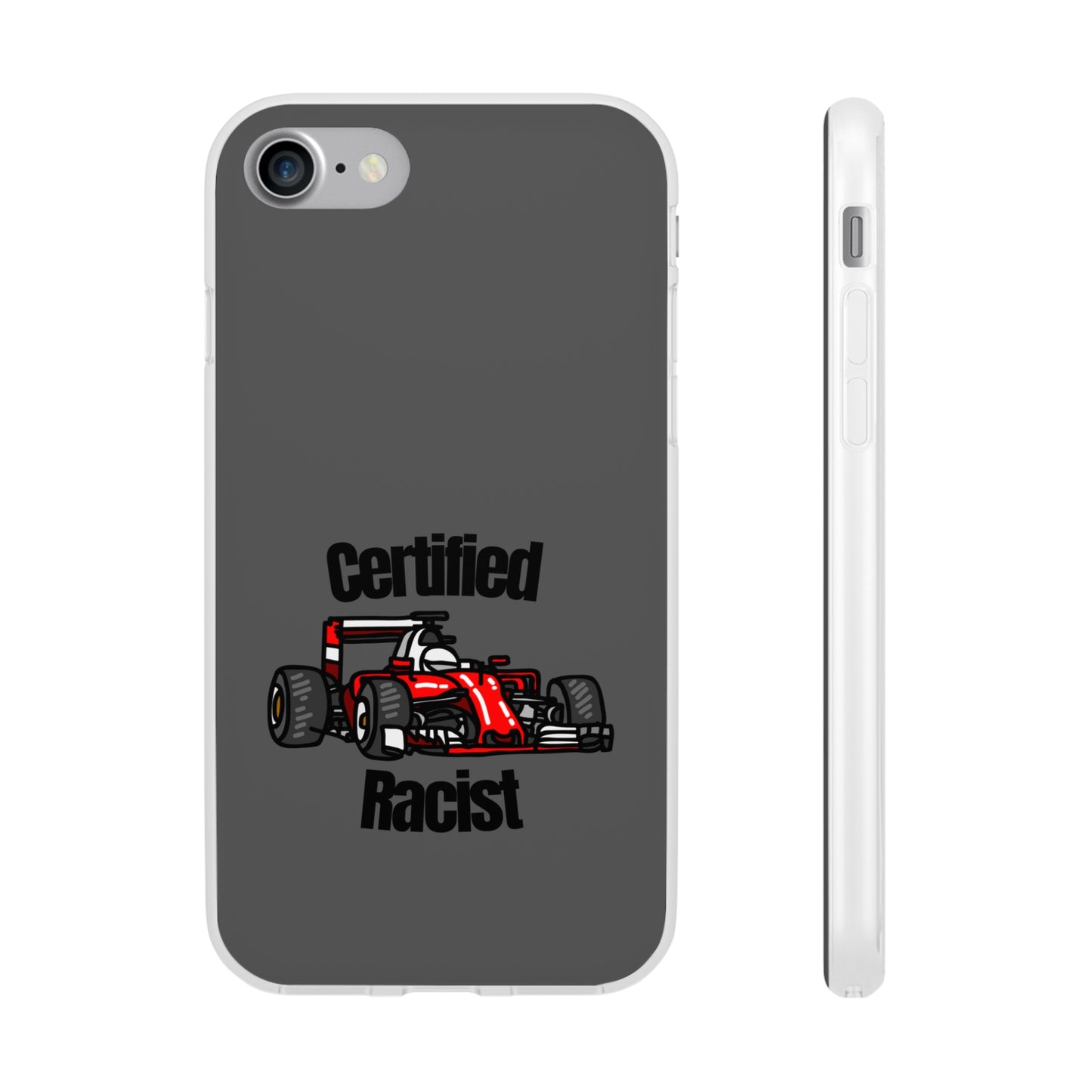 "Certified Racist" High Quality Phone Case