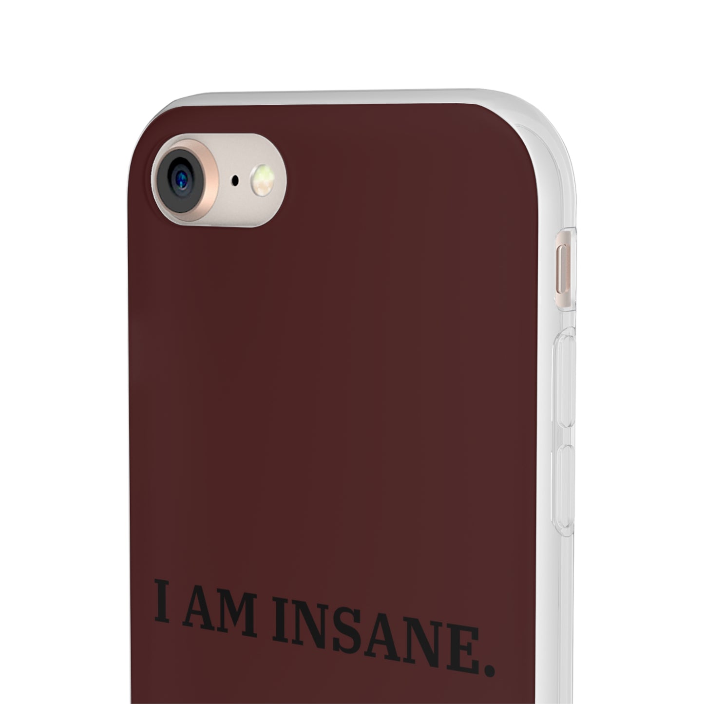 "I am Insane" High Quality Phone Case