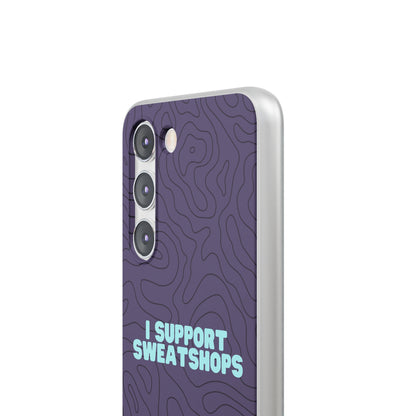 "I support sweatshops" High Quality Phone Case