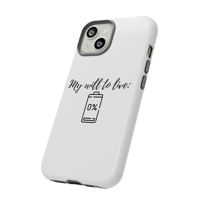 "My will to live: 0%" Premium Quality Phone Case