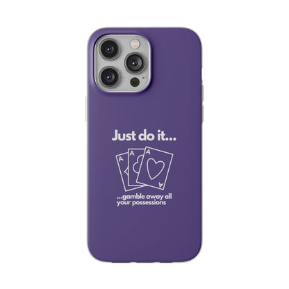 "Just do it... gamble" High Quality Phone Case