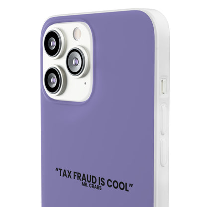 "Tax Fraud is cool" High Quality Phone Case