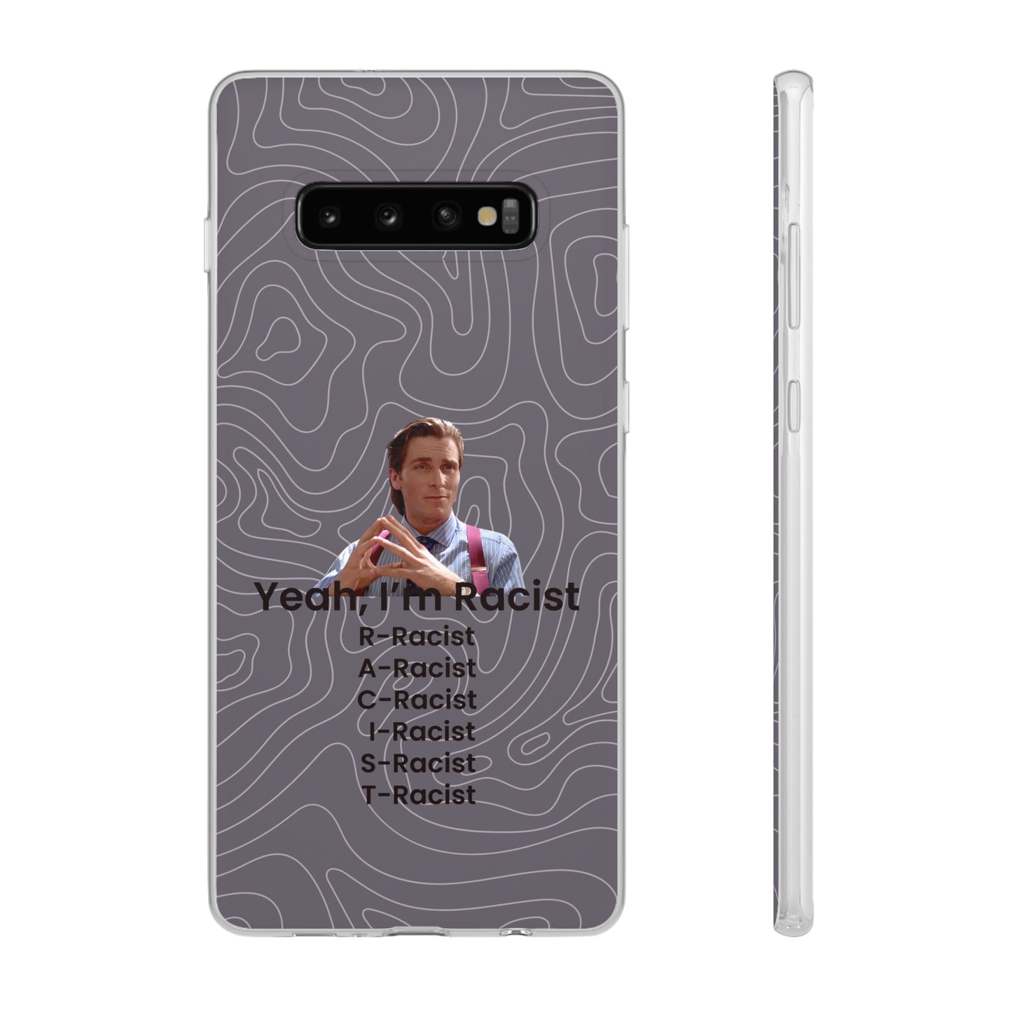 "Yeah, I'm Racist V2" High Quality Phone Case