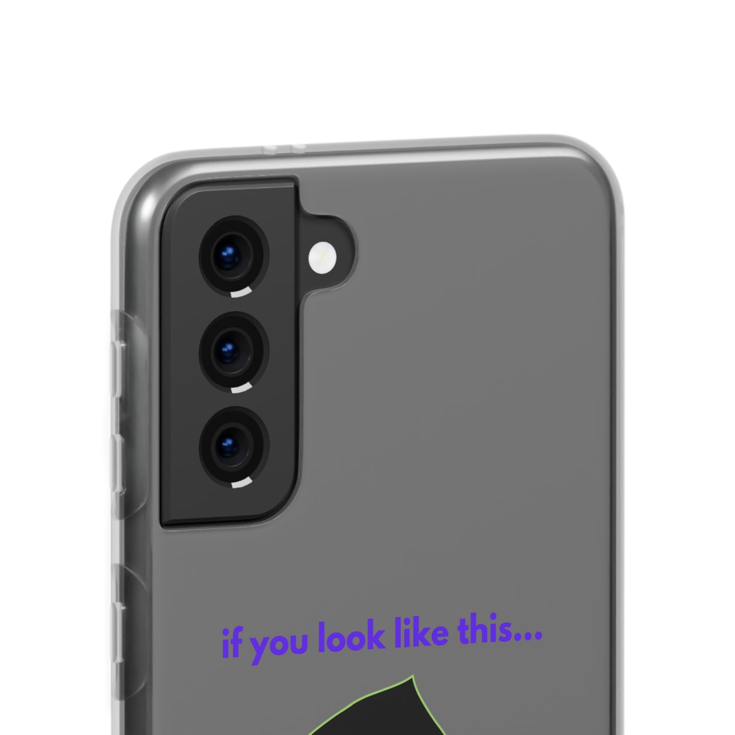 "If you look like this..." High Quality Phone Case