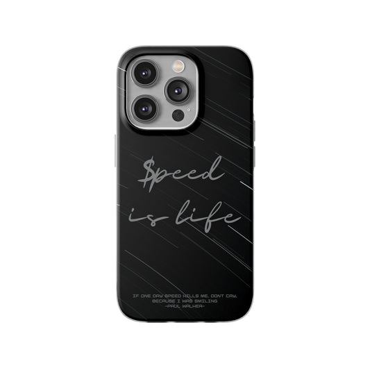 "Speed is life" High Quality Phone Case