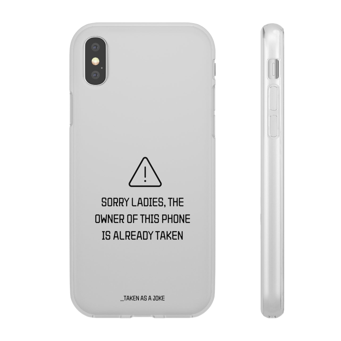 "Sorry Ladies" High Quality Phone Case