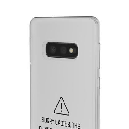 "Sorry Ladies" High Quality Phone Case