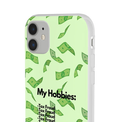 "My hobbies: -Tax Fraud" High Quality Phone Case