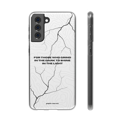 "For those who grind in the dark to shine in the light" High Quality Phone Cases