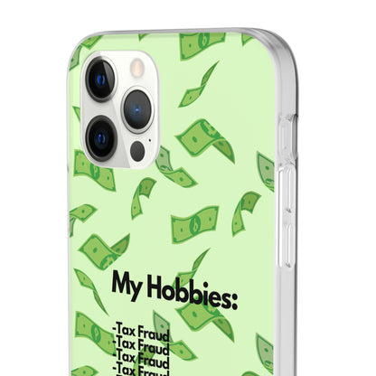 "My hobbies: -Tax Fraud" High Quality Phone Case