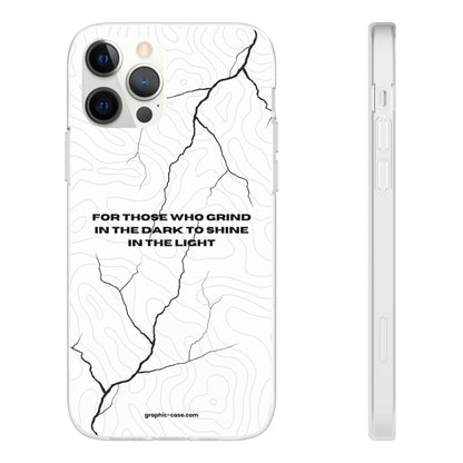 "For those who grind in the dark to shine in the light" High Quality Phone Cases