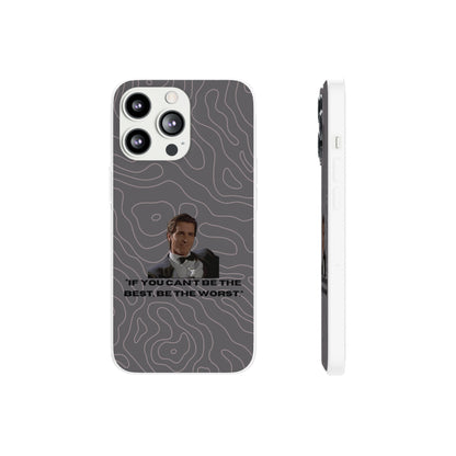 "If you can't be the best, be the worst" High Quality Phone Case