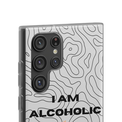 "I am alcoholic" High Quality Phone Case