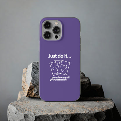 "Just do it... gamble" High Quality Phone Case