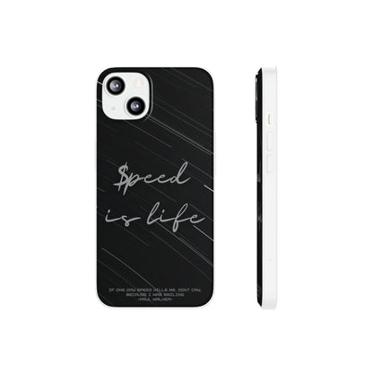 "Speed is life" High Quality Phone Case