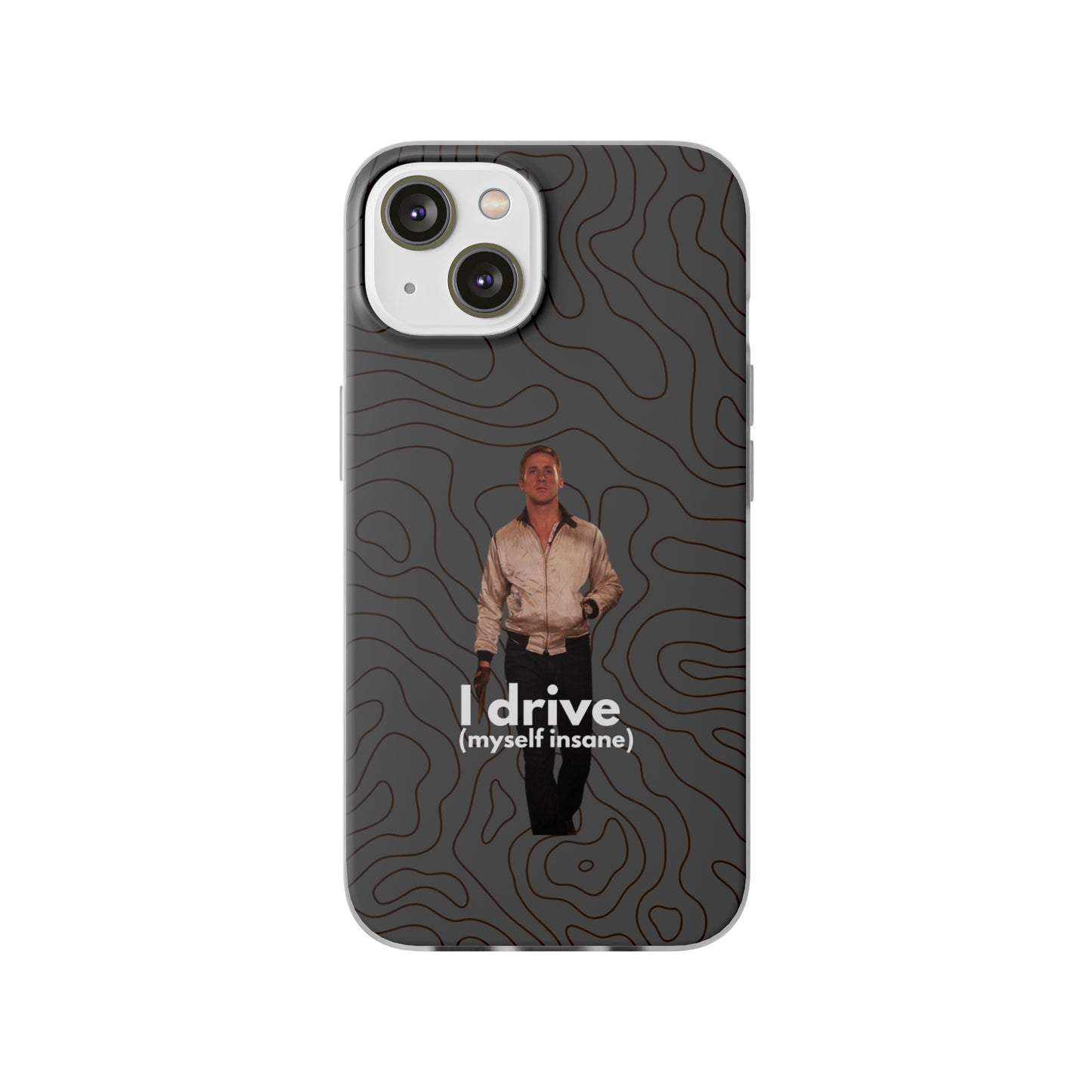 "I drive (myself insane)" High Quality Phone Case