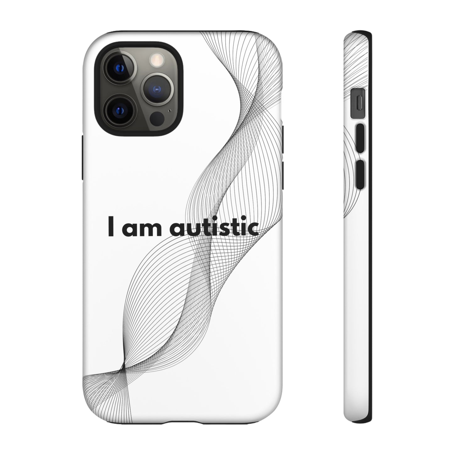 "I am autistic" Premium Quality Phone Case