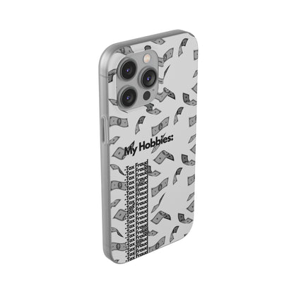 "My hobbies: -Tax Fraud Grey Version" High Quality Phone Case