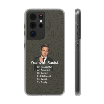 "Yeah, I'm Racist" High Quality Phone Case