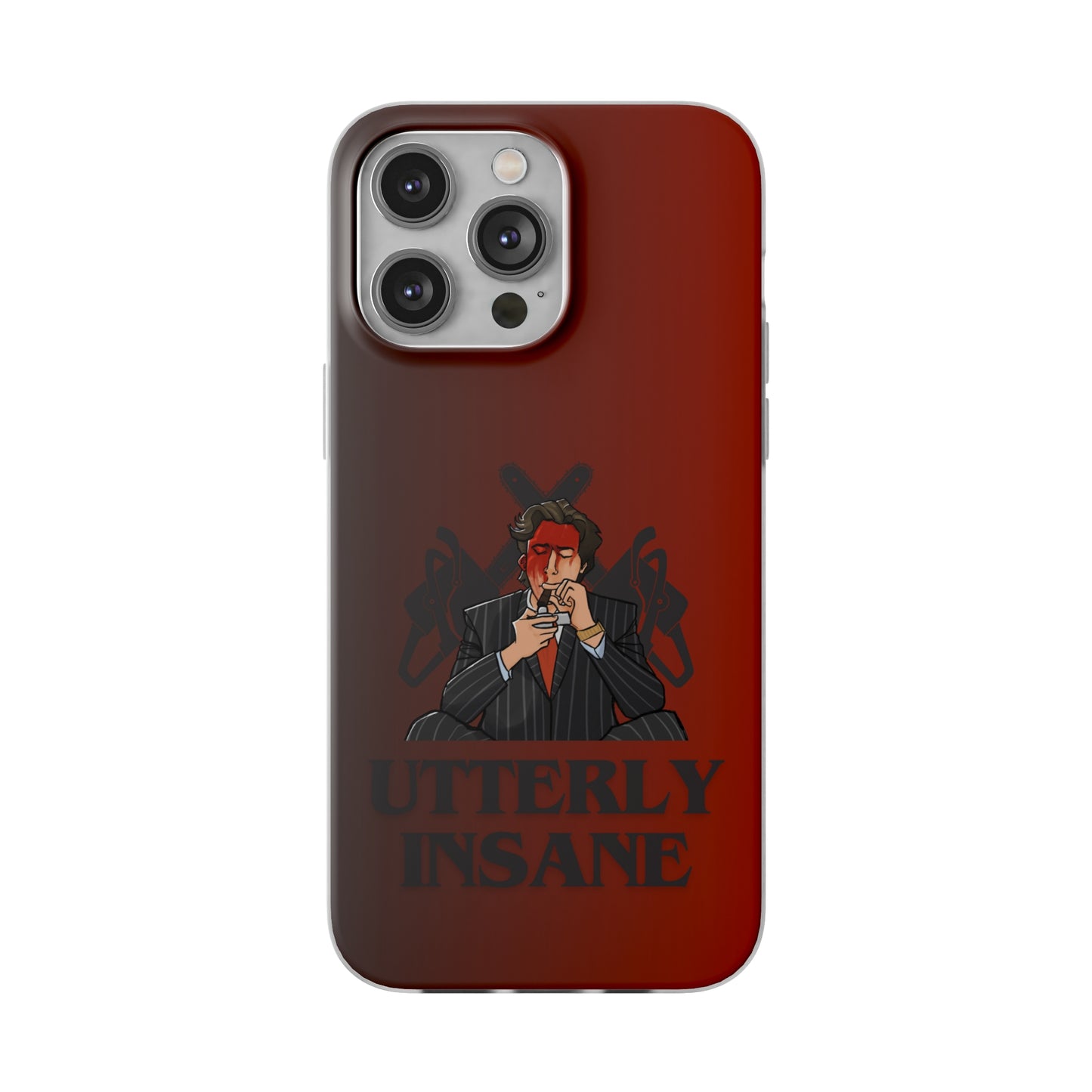 "Utterly Insane" High Quality Phone Case