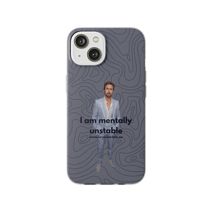 "I am mentally unstable" High Quality Phone Case