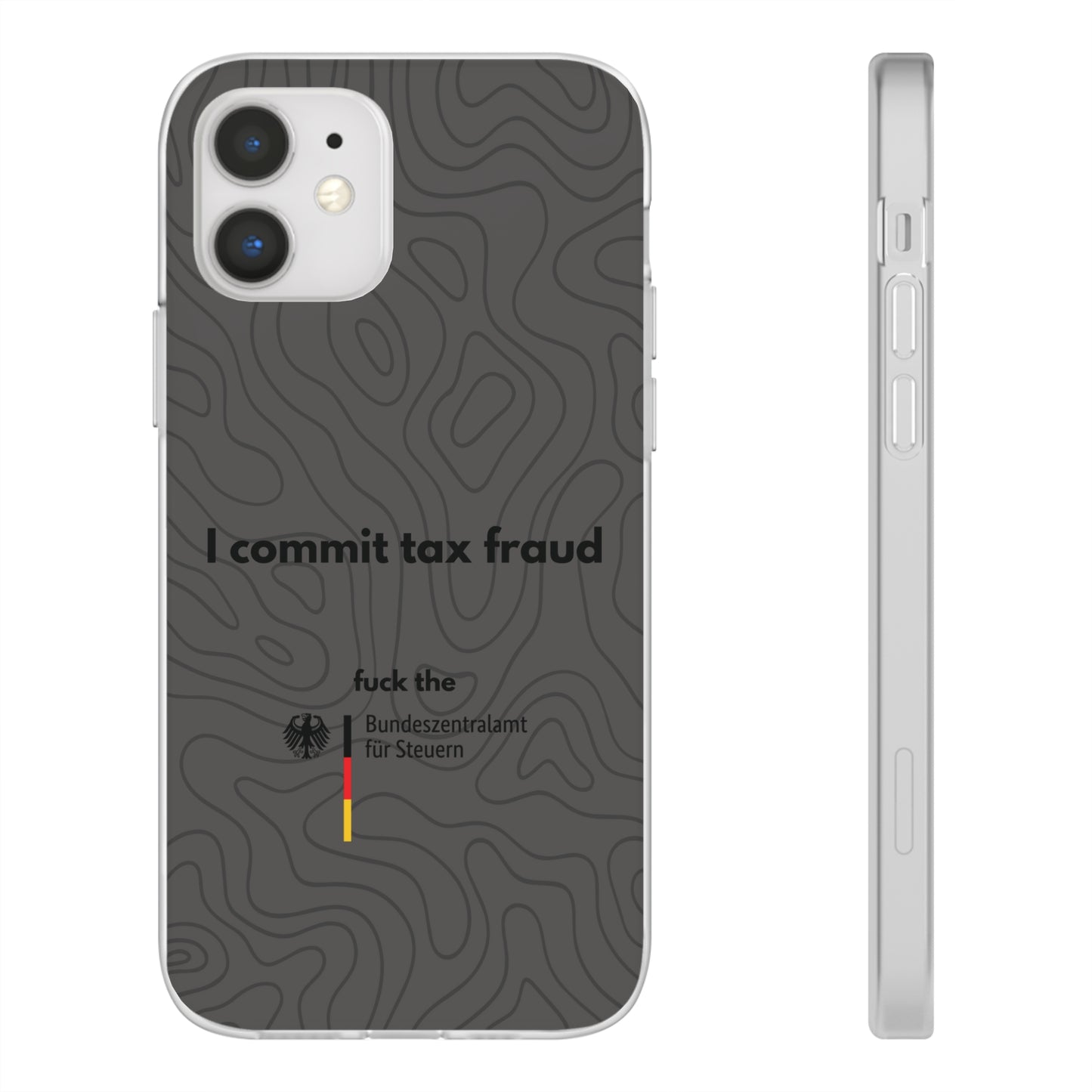 "I commit tax fraud" High Quality Phone Case