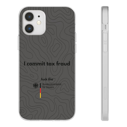 "I commit tax fraud" High Quality Phone Case