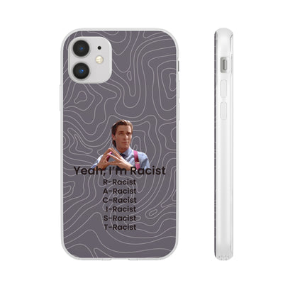 "Yeah, I'm Racist V2" High Quality Phone Case