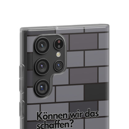 "Können wir das schaffen?" High Quality Phone Case