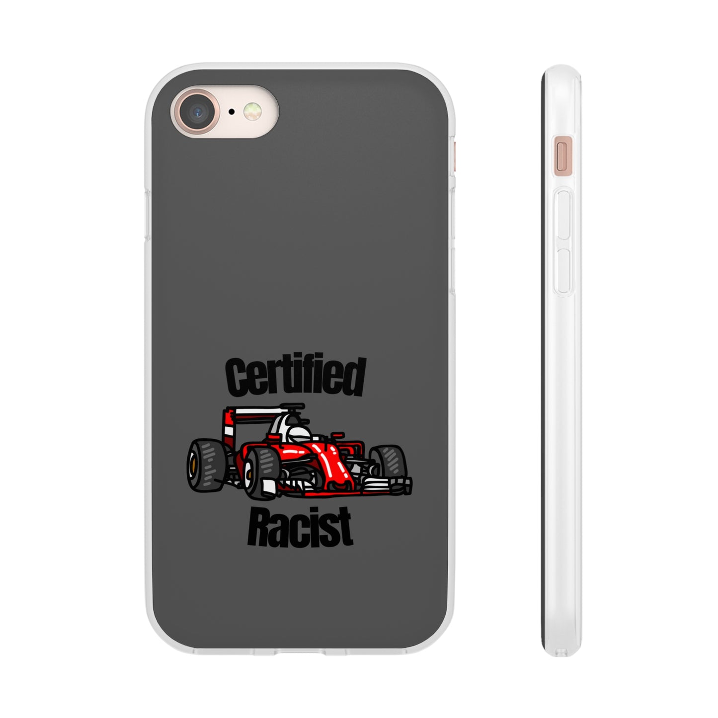 "Certified Racist" High Quality Phone Case