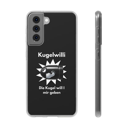 "Kugelwilli" High Quality Phone Case