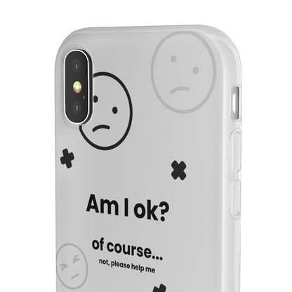 "Am I ok?" High Quality Phone Case